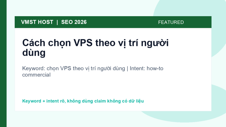 chọn VPS theo vị trí người dùng - how-to commercial
