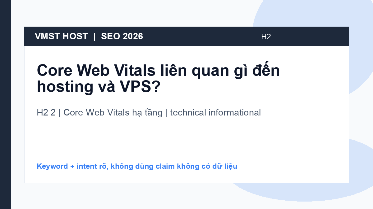 Câu trả lời nhanh cho keyword Core Web Vitals hạ tầng