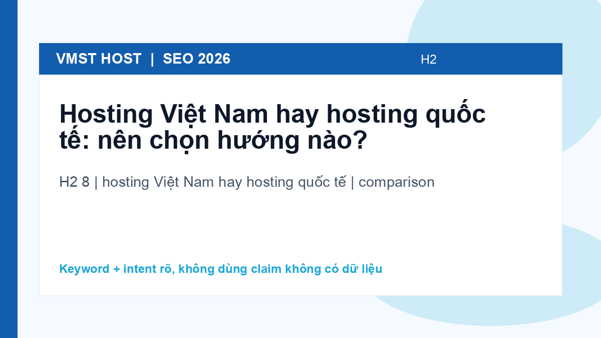 Ví dụ thực tế và lỗi thường gặp khi chọn hosting Việt Nam hay hosting quốc tế