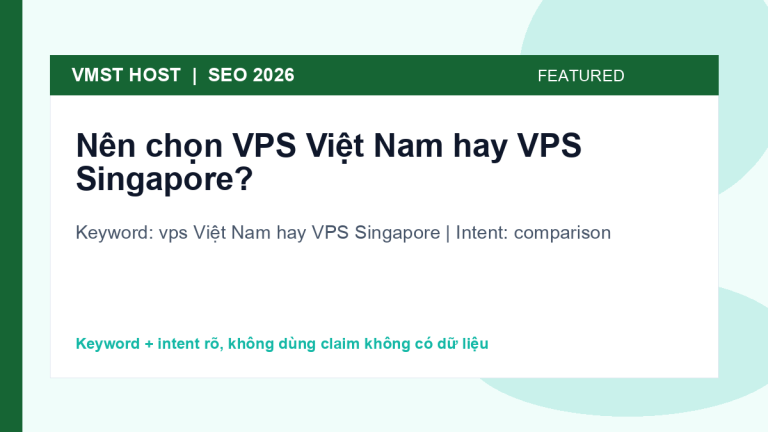 vps Việt Nam hay VPS Singapore - comparison