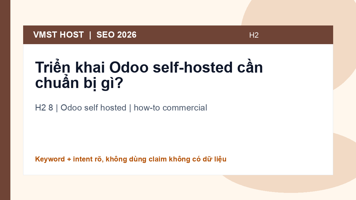 Ví dụ thực tế và lỗi thường gặp khi chọn Odoo self hosted