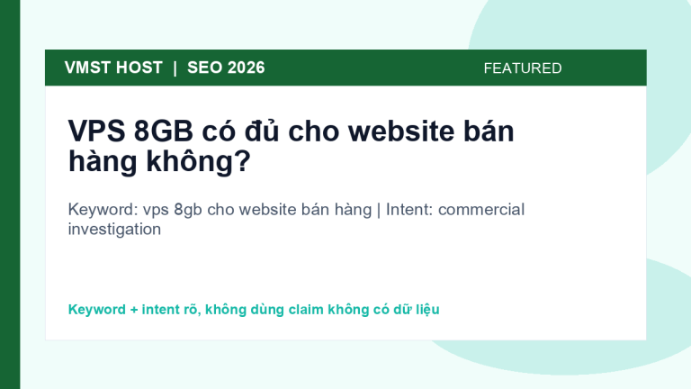 vps 8gb cho website bán hàng - commercial investigation