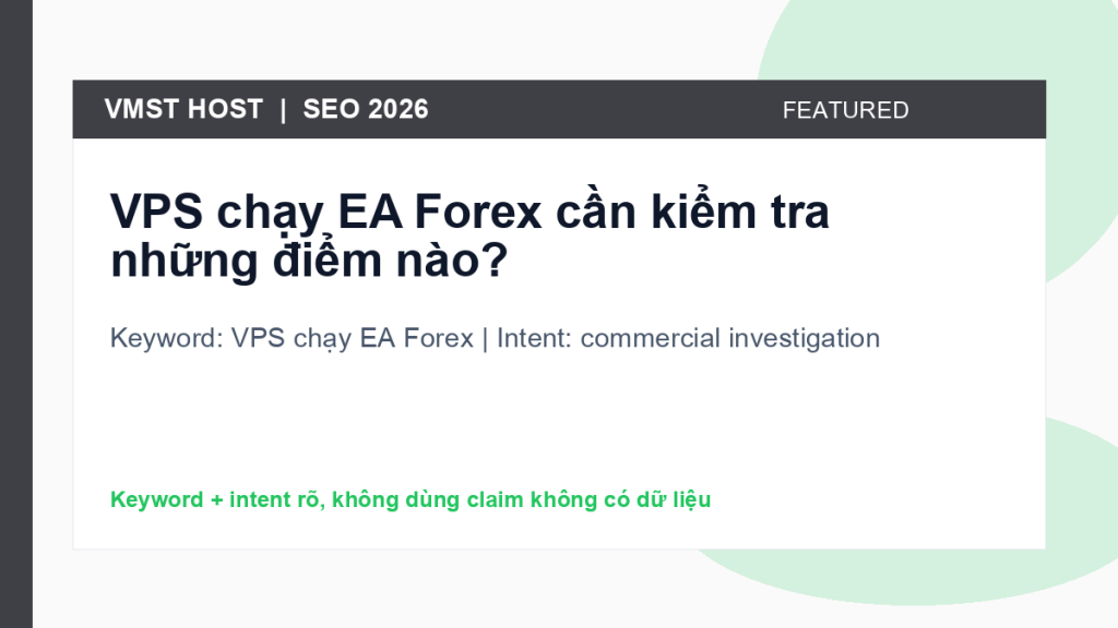 VPS chạy EA Forex - commercial investigation