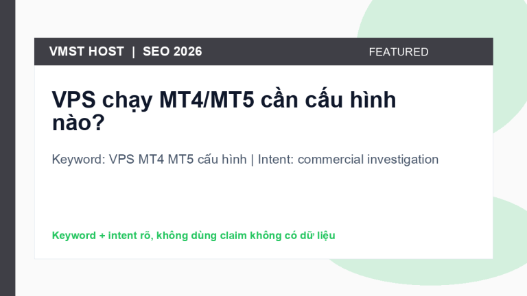 VPS MT4 MT5 cấu hình - commercial investigation