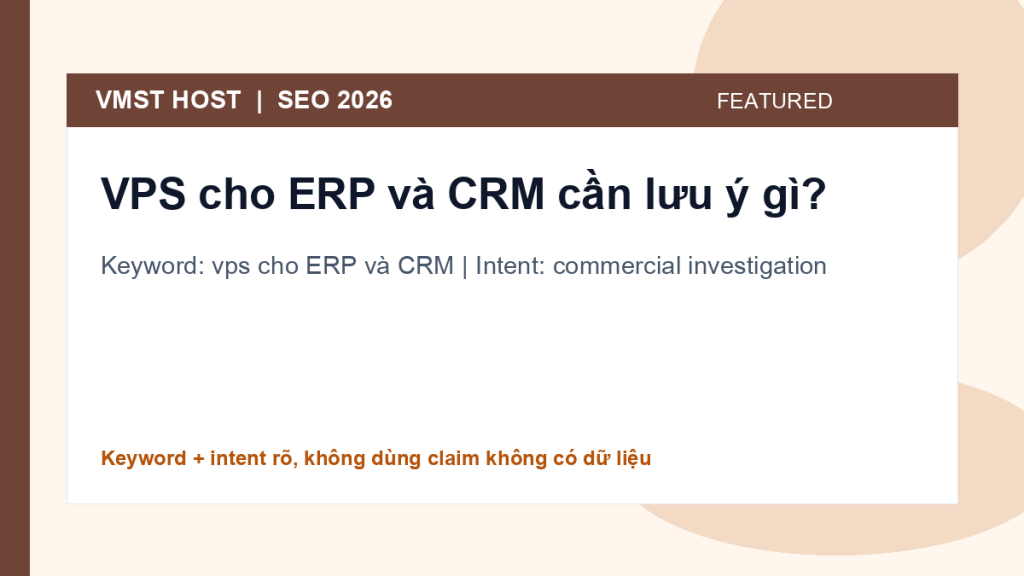 vps cho ERP và CRM - commercial investigation