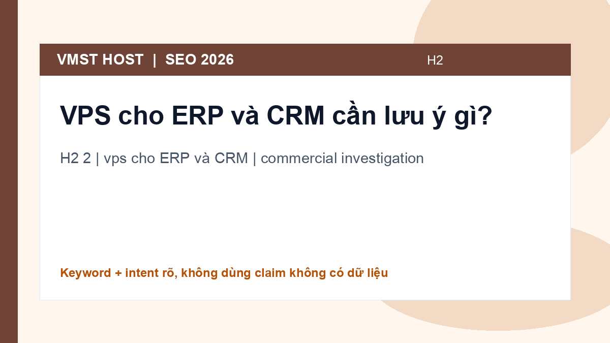 Câu trả lời nhanh cho keyword vps cho ERP và CRM