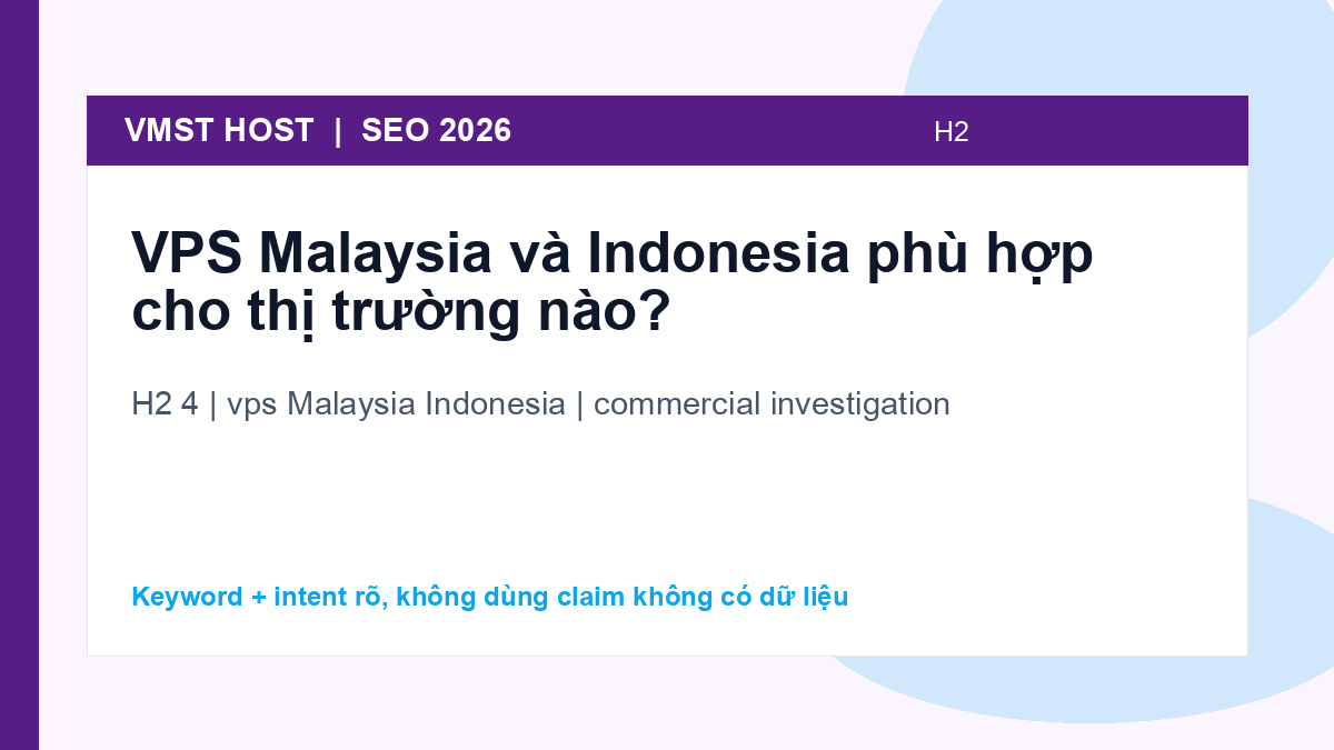 Khi nào nên chọn vps Malaysia Indonesia