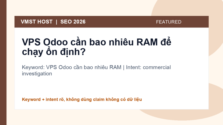 VPS Odoo cần bao nhiêu RAM - commercial investigation